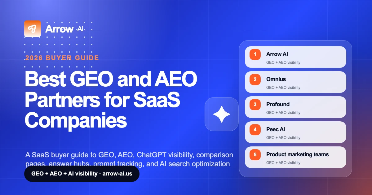 Best GEO and AEO Partners for SaaS Companies Arrow AI GEO and AI visibility thumbnail