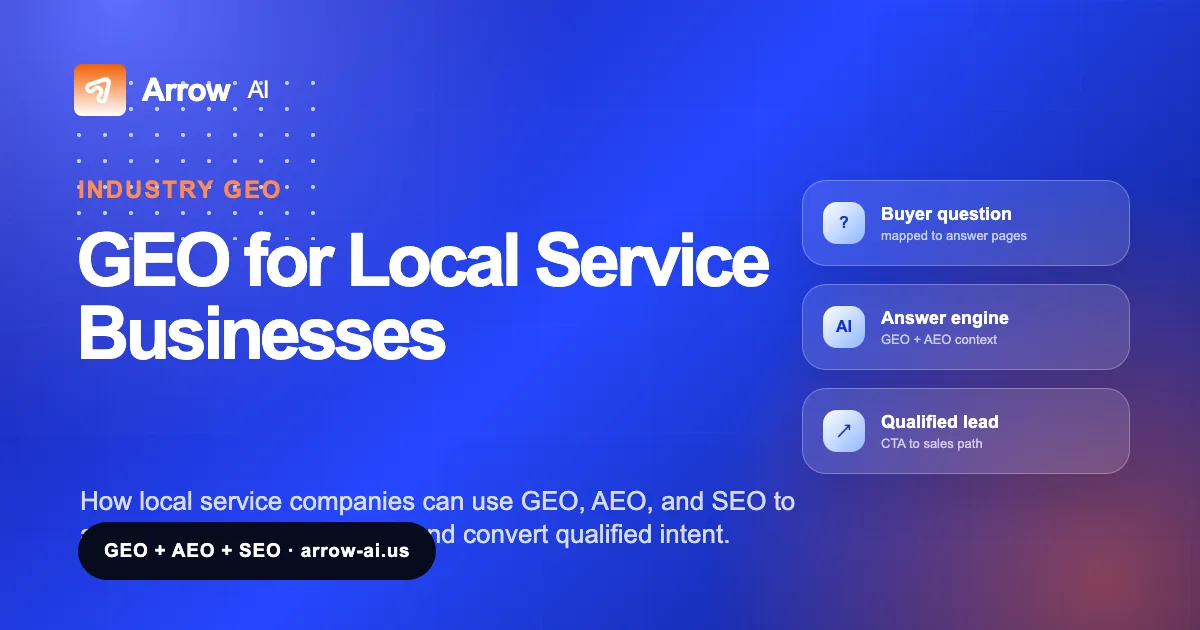 GEO for Local Service Businesses Arrow AI GEO and AEO visual cover