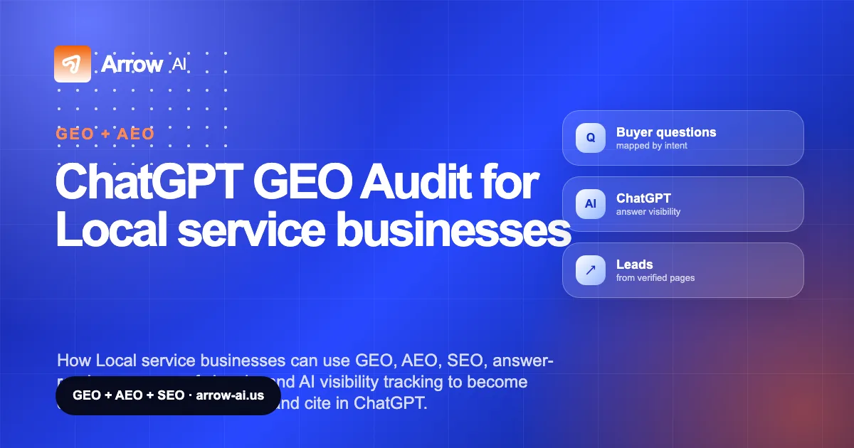 ChatGPT GEO Audit for Local service businesses Arrow AI GEO and AEO cover