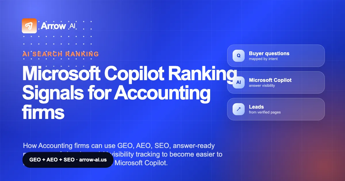Microsoft Copilot Ranking Signals for Accounting firms Arrow AI GEO and AEO cover